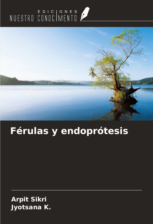 Knjiga Férulas y endoprótesis Jyotsana K.