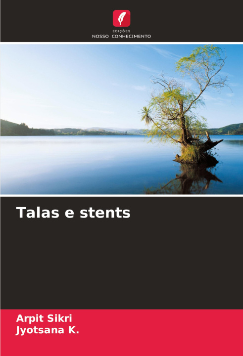 Buch Talas e stents Jyotsana K.