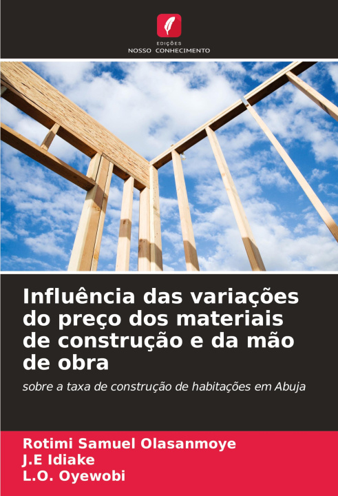 Knjiga Influ?ncia das variaç?es do preço dos materiais de construç?o e da m?o de obra J. E Idiake