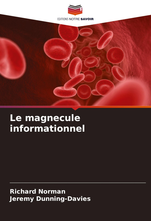 Carte Le magnecule informationnel Jeremy Dunning-Davies