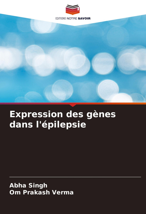 Carte Expression des g?nes dans l'épilepsie Om Prakash Verma