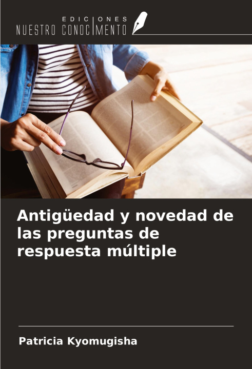 Knjiga Antigüedad y novedad de las preguntas de respuesta múltiple 