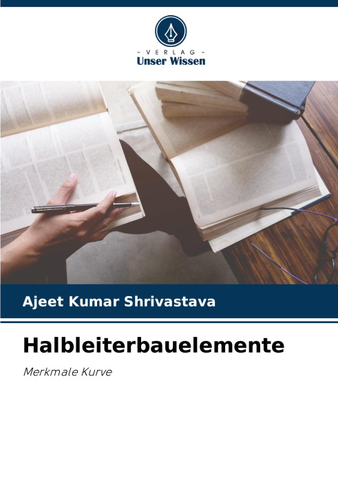 Knjiga Halbleiterbauelemente Ajeet Kumar Shrivastava