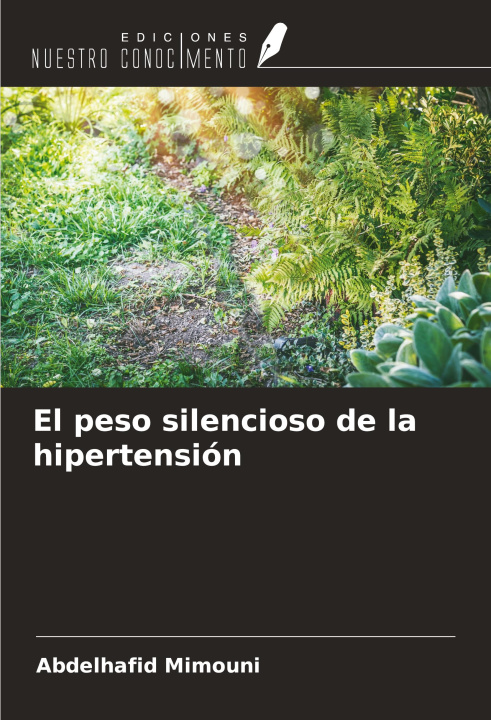 Libro El peso silencioso de la hipertensión 