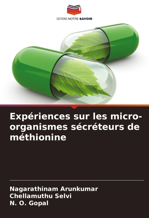 Knjiga Expériences sur les micro-organismes sécréteurs de méthionine Chellamuthu Selvi