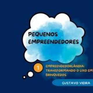 Knjiga Pequenos Empreendedores Vieira Gustavo