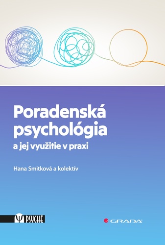 Книга Poradenská psychológia a jej využitie v praxi Hana Smitková