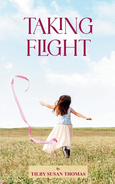 Knjiga Taking Flight Tilby Susan Thomas