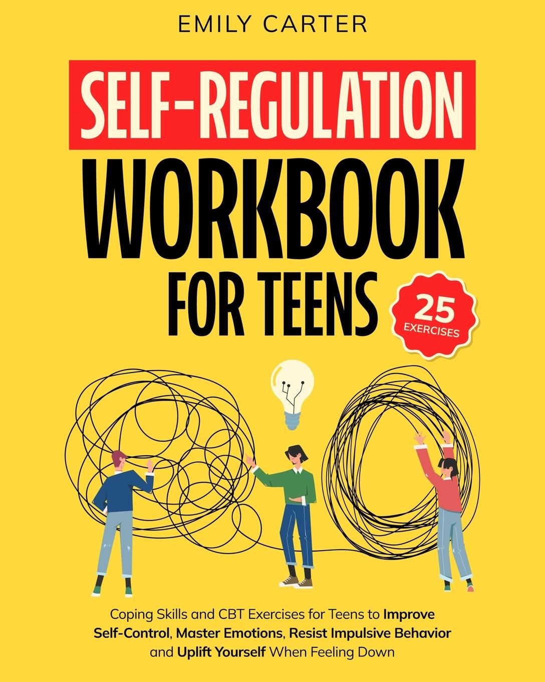 Книга Self-Regulation Workbook for Teens Emily Carter