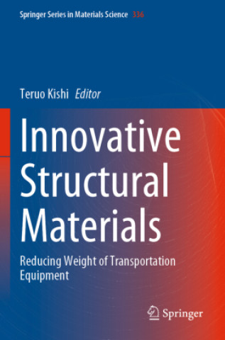 Knjiga Innovative Structural Materials Teruo Kishi