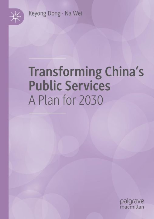 Carte Transforming China's Public Services Keyong Dong