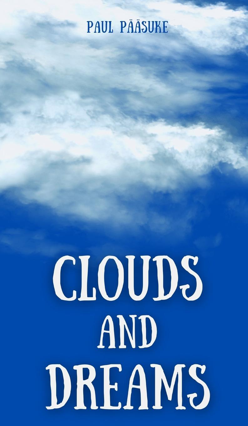 Knjiga Clouds and Dreams Paul Pääsuke