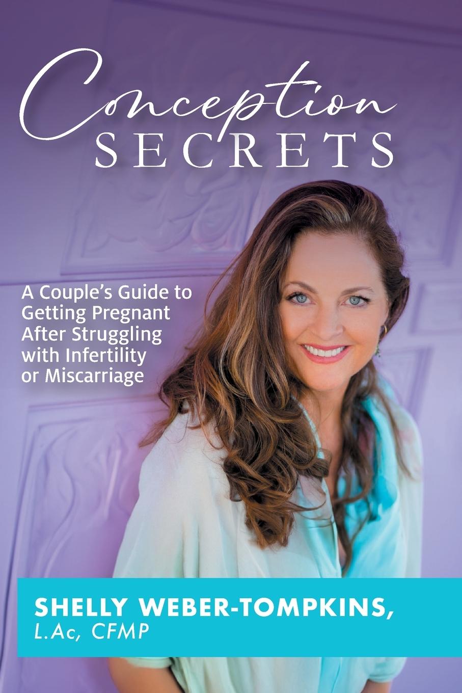Knjiga Conception Secrets Shelly Weber-Tompkins