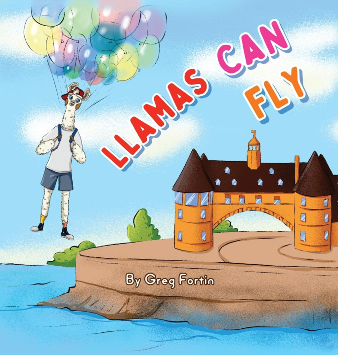 Knjiga LLAMAS CAN FLY Greg Fortin