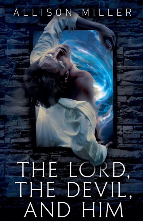 Kniha The Lord, the Devil, and Him Allison Miller