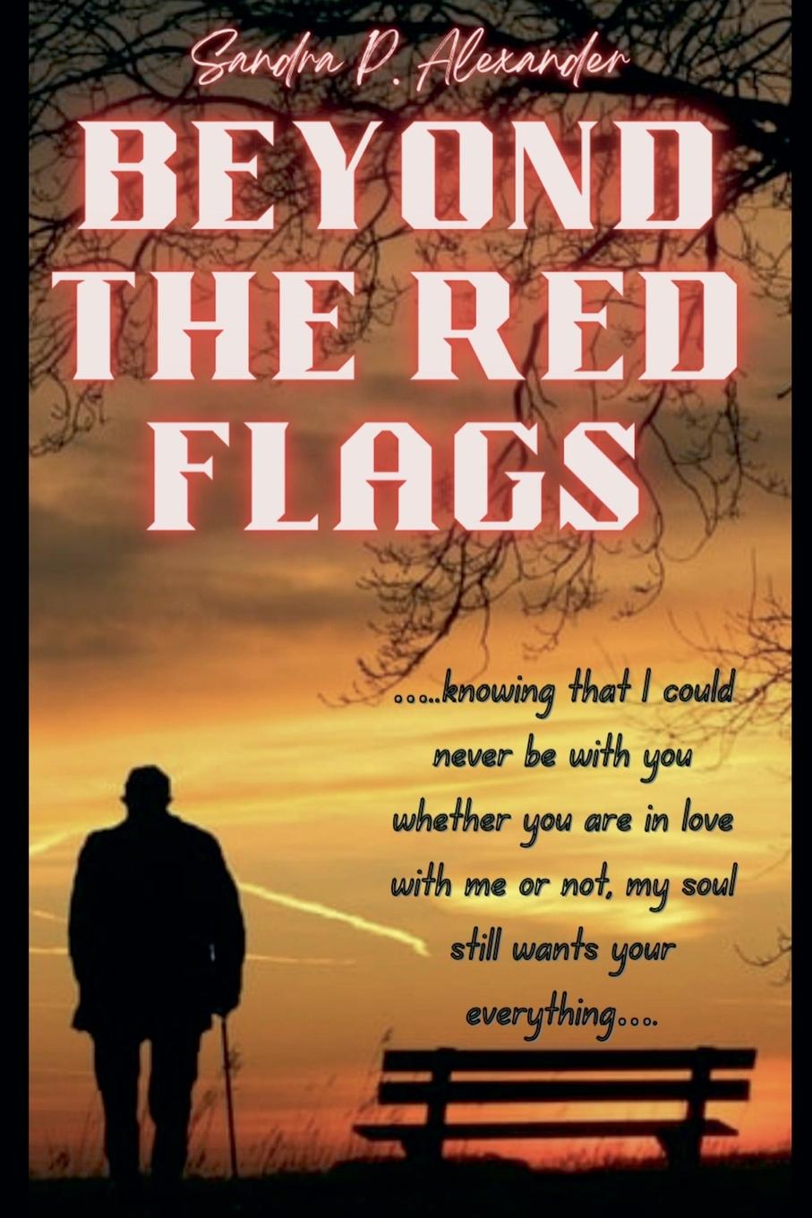 Knjiga BEYOND THE RED FLAGS Sandra P. Alexander