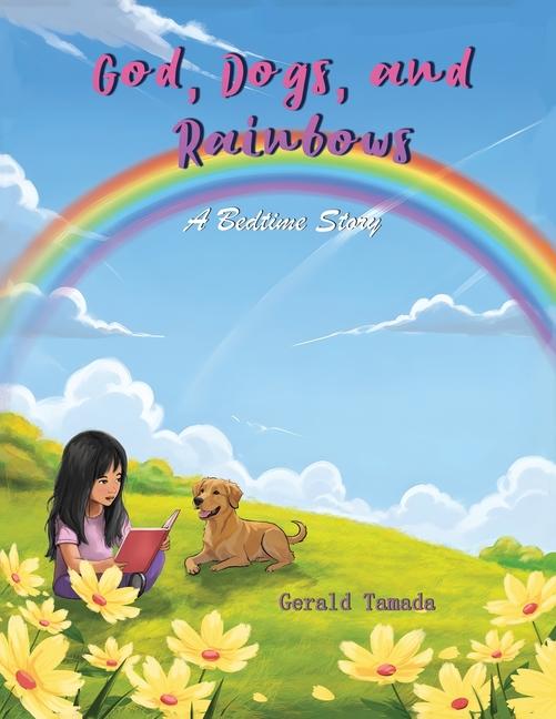Knjiga God, Dogs, and Rainbows Gerald Tamada