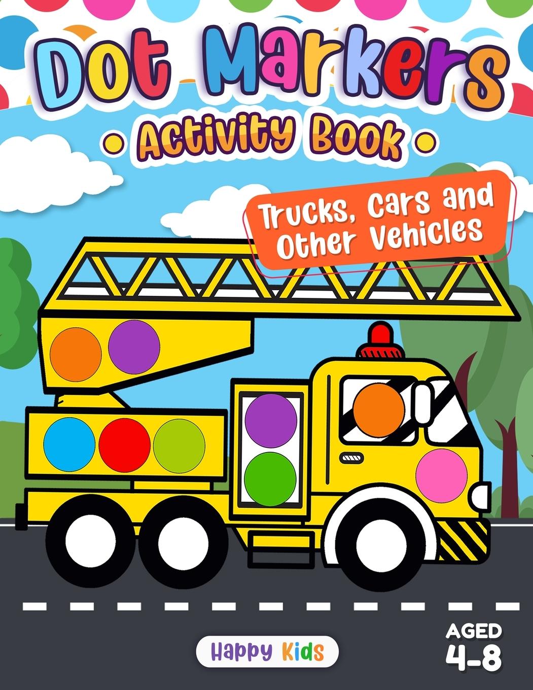 Knjiga Dot Markers Activity Book Happy Kids Press