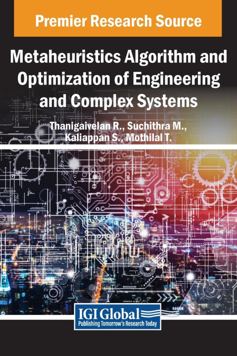 Knjiga Metaheuristics Algorithm and Optimization of Engineering and Complex Systems Thanigaivelan R.
