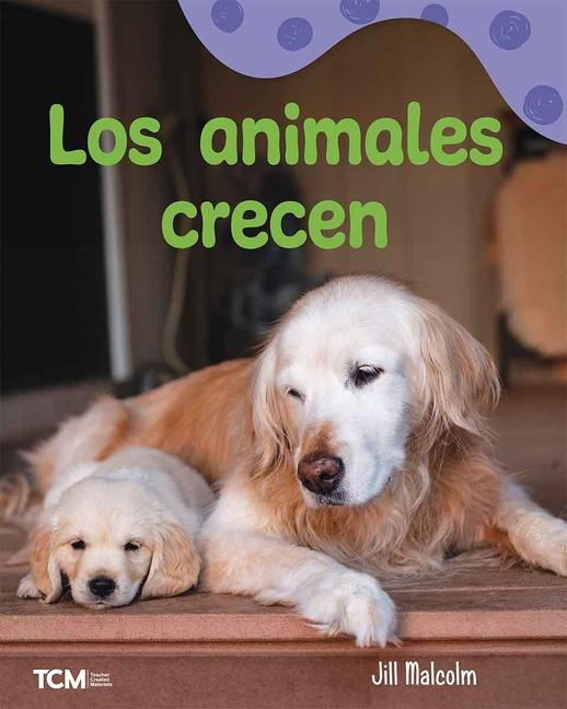 Knjiga Los Animales Crecen Jill Malcolm