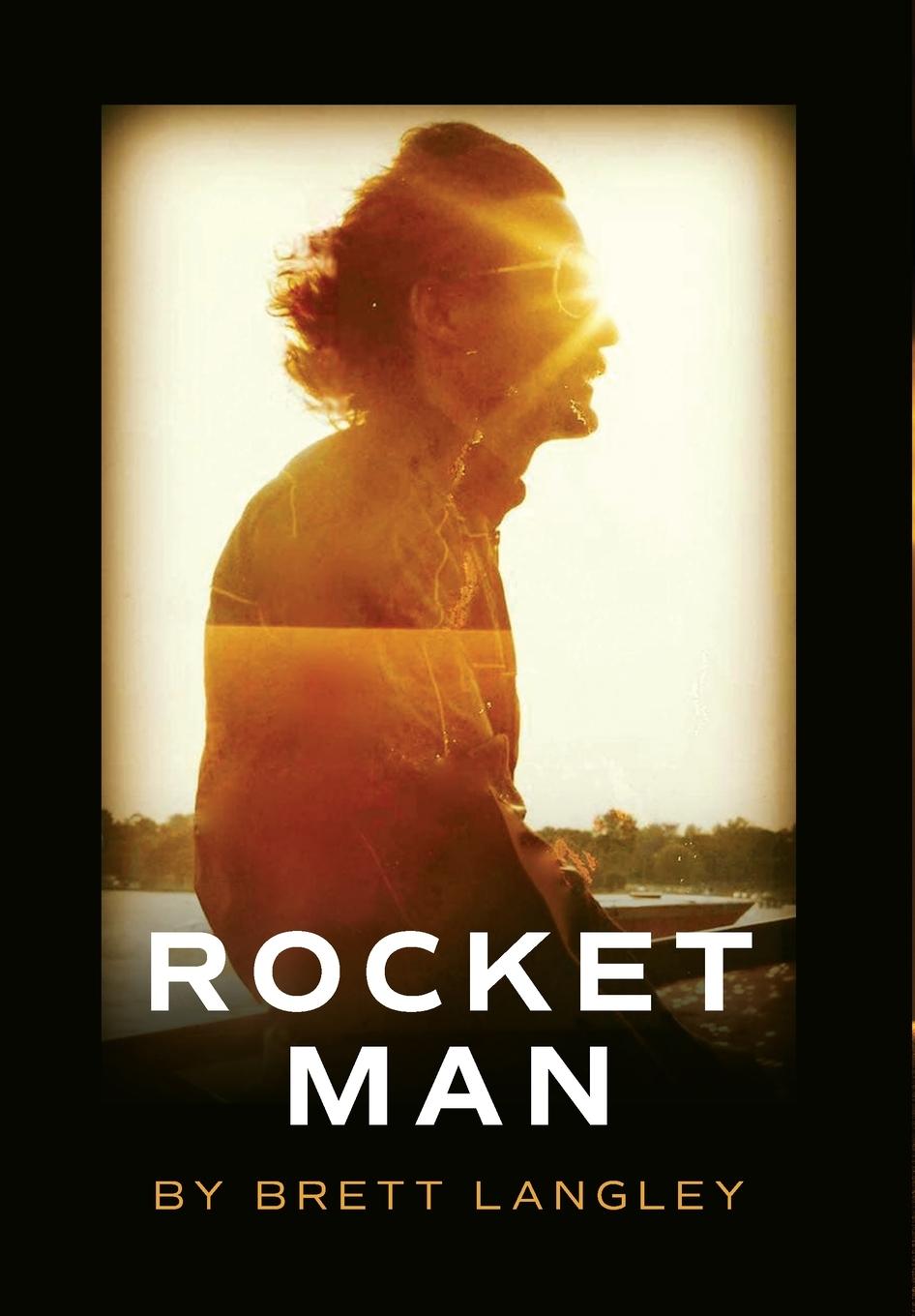 Knjiga Rocket Man Brett Langley