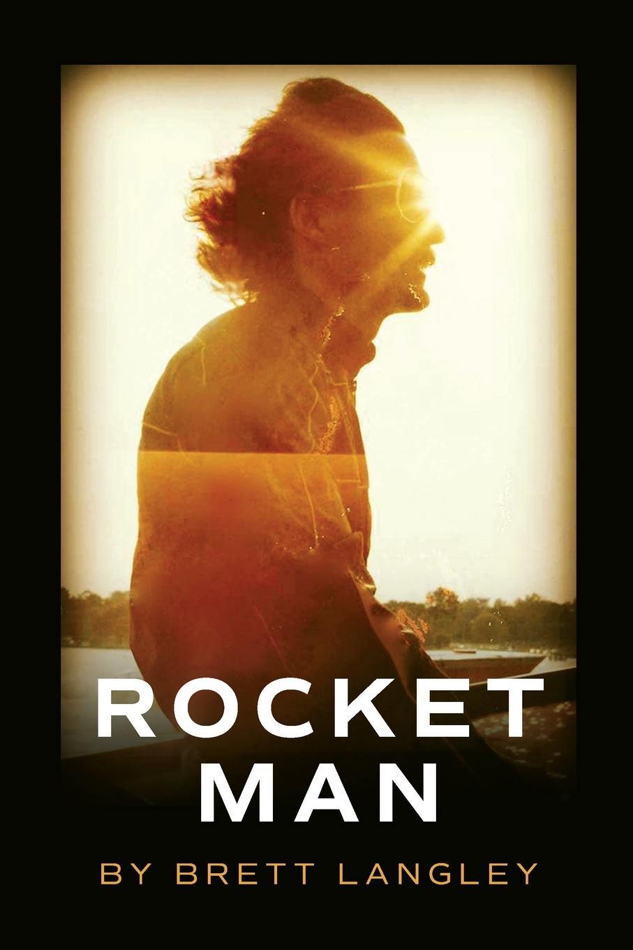Knjiga Rocket Man Brett Langley