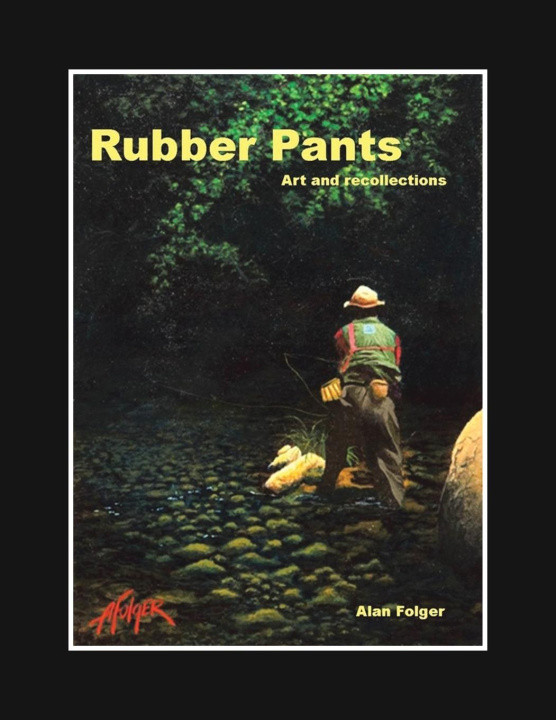 Knjiga Rubber Pants Alan Folger