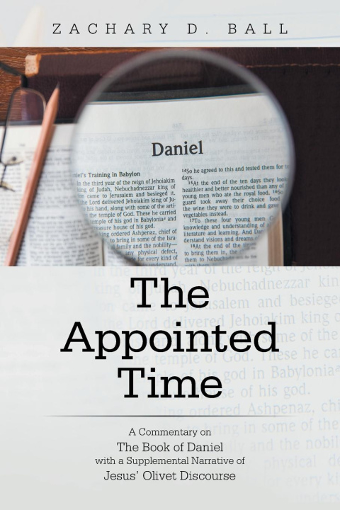 Knjiga The Appointed Time Zachary D. Ball