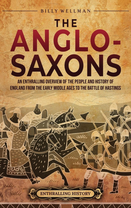 Buch The Anglo-Saxons Billy Wellman