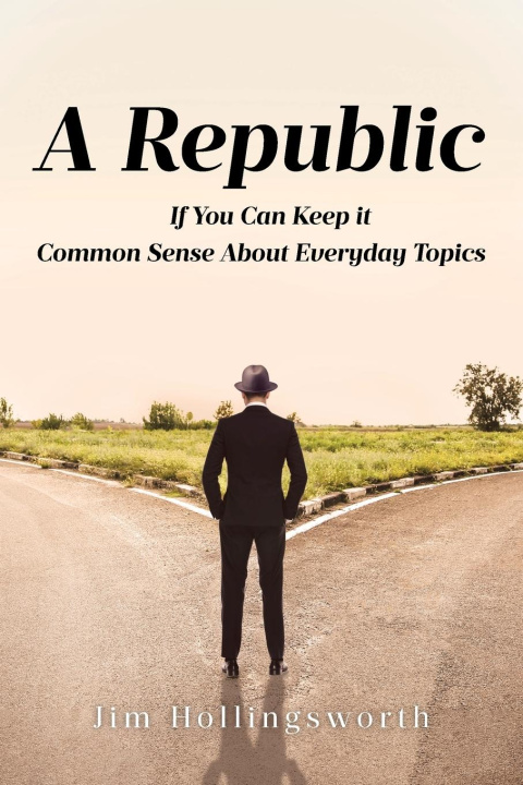 Knjiga A Republic Jim Hollingsworth
