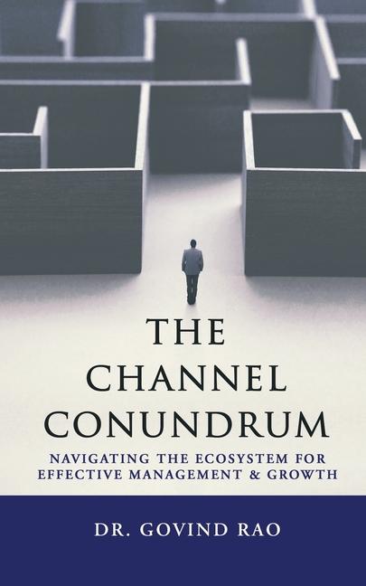 Knjiga The Channel Conundrum Dr. Govind Rao