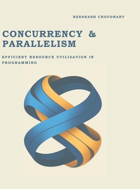 Knjiga Concurrency & Parallelism Reeshabh Choudhary