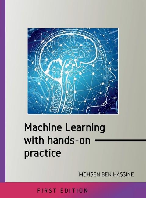 Knjiga Machine learning with hands on practice MOHSEN BEN HASSINE
