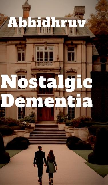 Knjiga Nostalgic Dementia Abhidhruv