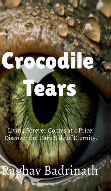 Knjiga Crocodile tears Raghav Badrinath