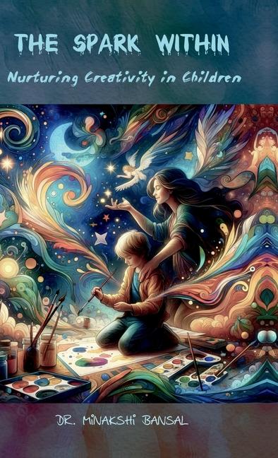 Knjiga The Spark Within Dr. Minakshi Bansal