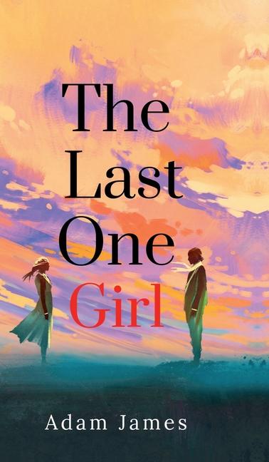 Knjiga The Last One Girl Adam James