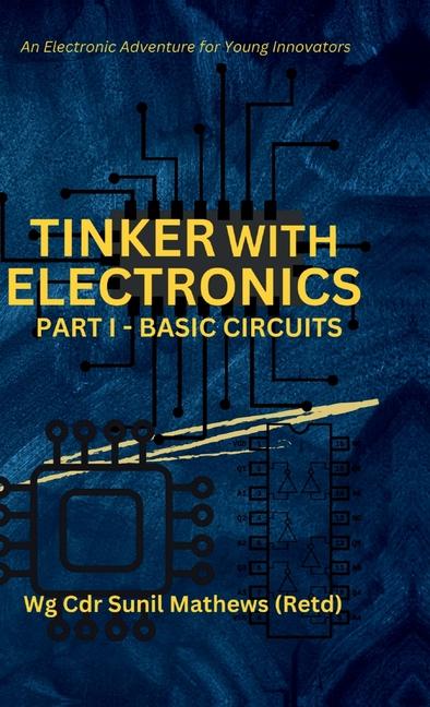 Carte Tinker with Electronics Sunil Mathews