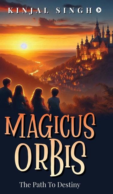 Knjiga Magicus Orbis Kinjal Singh