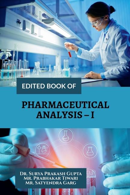 Knjiga Edited Book of Pharmaceutical Analysis - I Dr. Surya Prakash Gupta