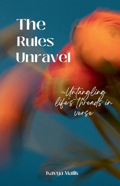 Carte The Rules Unravel Kavya Malik