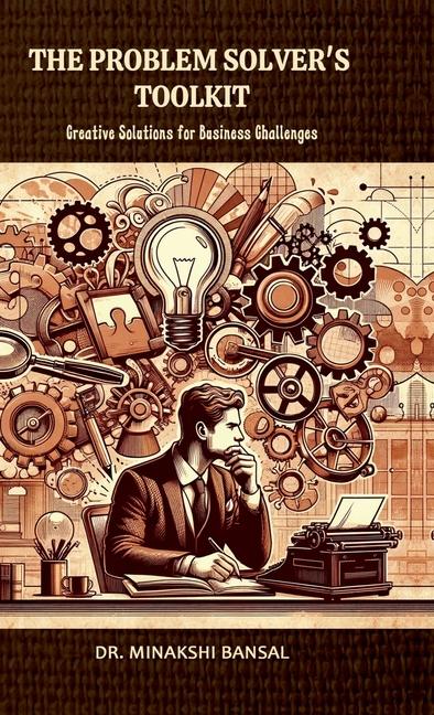 Livro The Problem Solver's Toolkit Dr. Minakshi Bansal