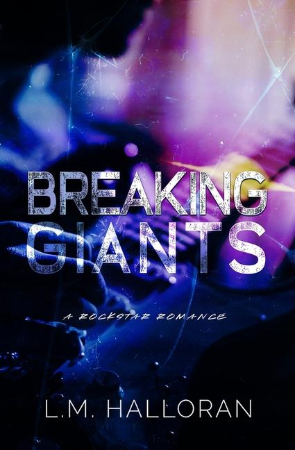 Book Breaking Giants L.M. Halloran