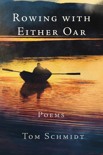 Book Rowing with Either Oar Tom Schmidt