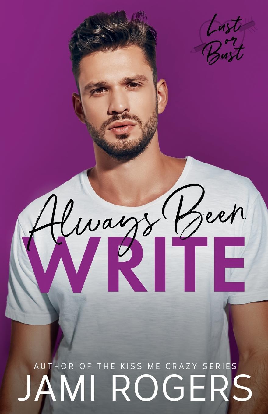 Könyv Always Been Write Jami Rogers