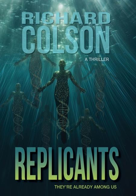 Knjiga Replicants Richard Colson
