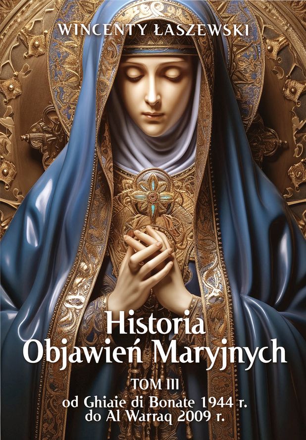 Książka Historia Objawień Maryjnych TOM 3 Łaszewski Wincenty