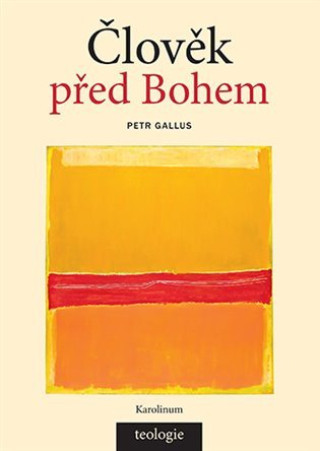 Kniha Člověk před Bohem Petr Gallus
