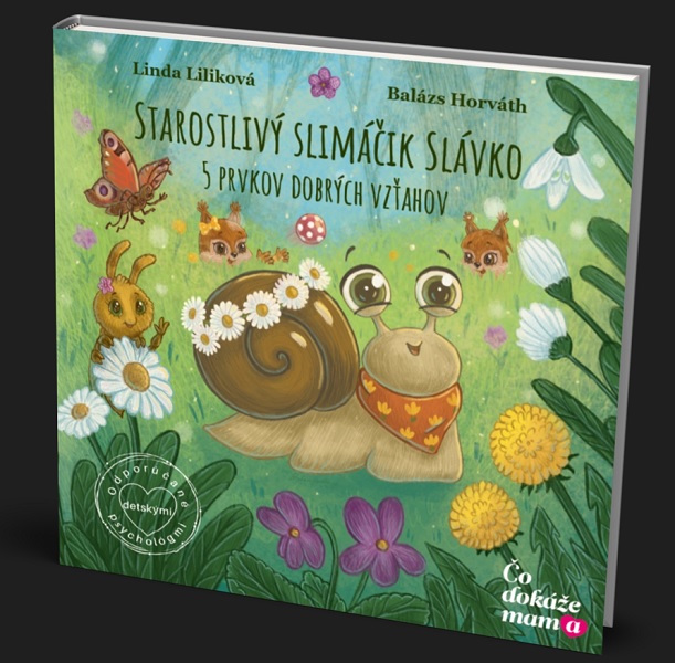 Book Starostlivý slimáčik Slávko - 5 prvkov dobrých vzťahov Linda Liliková