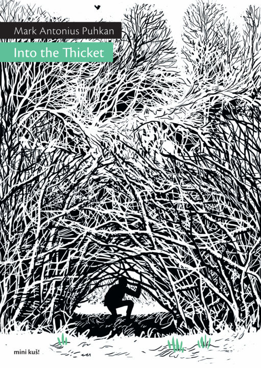 Knjiga Into the Thicket PUHKAN
